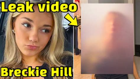 breckie hill shower leak|Breckie Hill says shower video was leaked by her ex